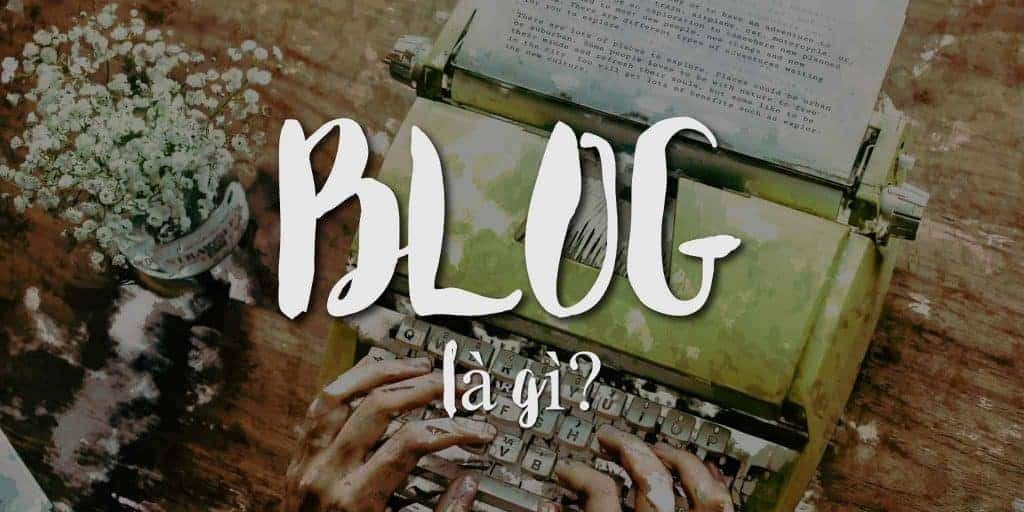 Blog-la-gi