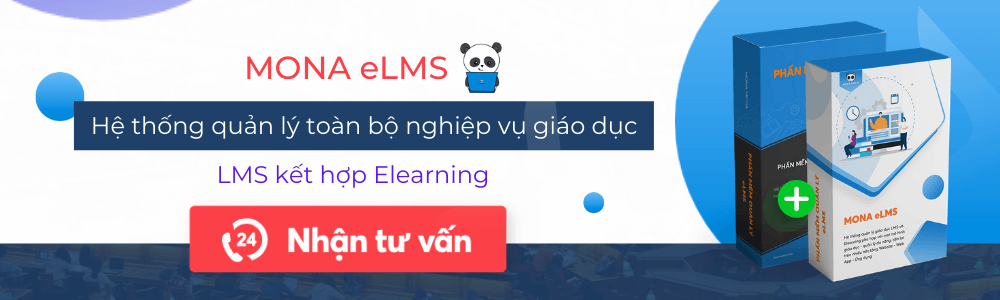 Mona eLMS Phần mềm dạy học trực tuyến chất lượng nhất Việt Nam